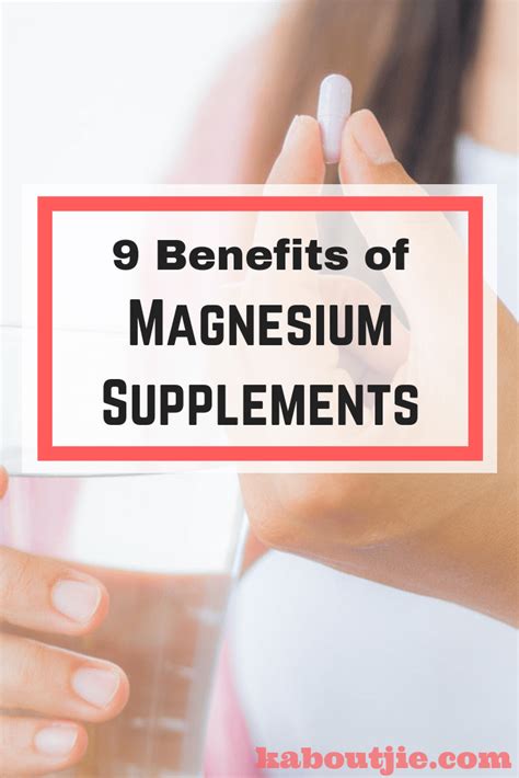 9 Benefits Of Magnesium Supplements