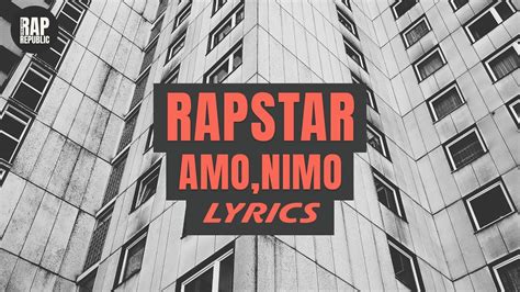 Amo Nimo Rapstar Lyrics Youtube