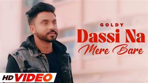 Dasi Na Mere Bare Goldy HD Video Desi Crew Latest Punjabi Song