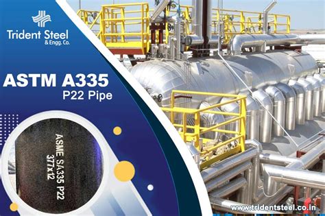 Astm A335 P22 Pipe And Sa 335 Gr P22 Seamless Steel Material Supplier