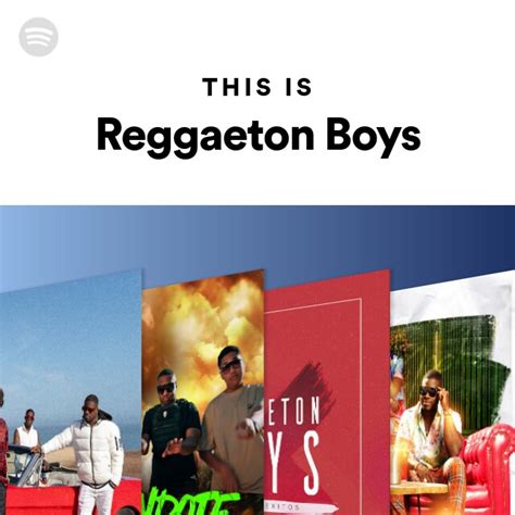 This Is Reggaeton Boys Playlist By Spotify Spotify