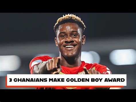 Good News Black Stars Forward Make Golden Boy Award List New Striker