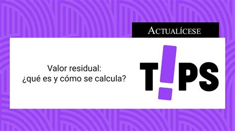 Valor residual qué es y cómo se calcula YouTube