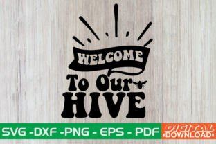 Welcome To Our Hive Retro SVG Graphic By Monidesignhat Creative Fabrica