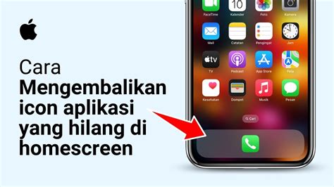 Cara Mengembalikan Icon Aplikasi Yang Hilang Di Homescreen Iphone Youtube