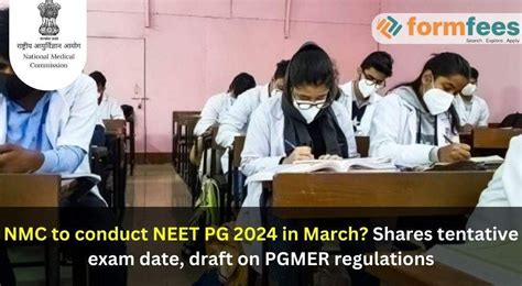 Nmc To Conduct Neet Pg 2024 In March Shares Tentative Exam Date Draft