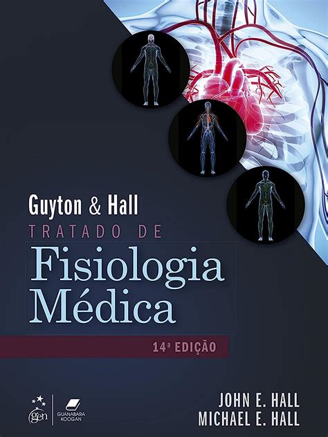 Guyton E Hall Tratado De Fisiologia Medica Em Portugues Do Brasil