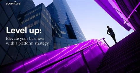 Elevate Your Business With a Platform Strategy | Accenture