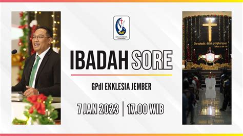 Live Ibadah Sore Gpdi Ekklesia Jember Januari Youtube