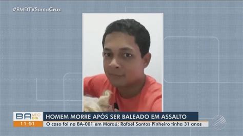 Homem Morre Após Ser Baleado Durante Assalto Em Maraú No Baixo Sul Da