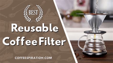 Best Reusable Coffee Filter In