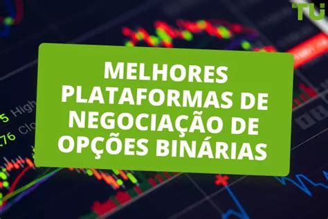 Melhores Plataformas De Negocia O De Op Es Bin Rias Para Top