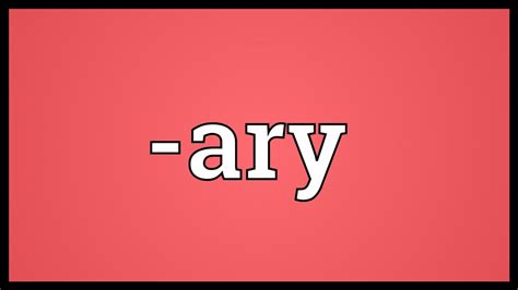 Ary Meaning Youtube