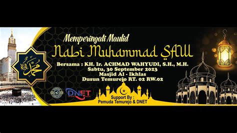 Live Peringatan Maulid Nabi Muhammad Saw Dusun Temurejo Rt Rw