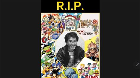 R.I.P. TORIYAMA AKIRA - YouTube