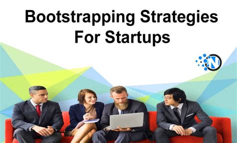 Successful Bootstrapping Strategies For Startups