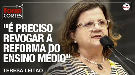 O Que Significa A Reforma Do Ensino M Dio Senadora Teresa Leit O