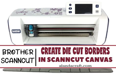 Brother scan n cut canvas tutorial creating borders – Artofit