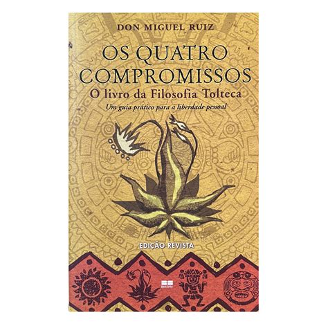 Os Quatro Compromissos Don Miguel Ruiz - Os Quatro Compromissos - Don Miguel Ruiz | Sebo Caravelas - Sebo Caravelas