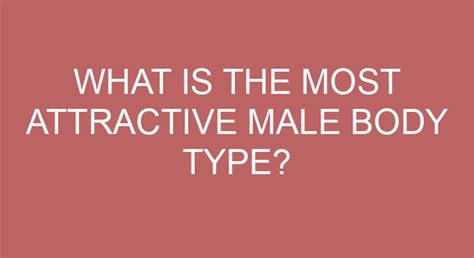 What Is The Most Attractive Male Body Type