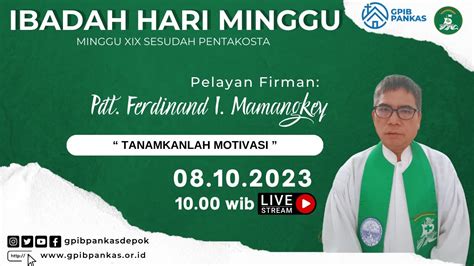 LIVE Ibadah Hari Minggu XIX Sesudah Pentakosta 08 Oktober 2023