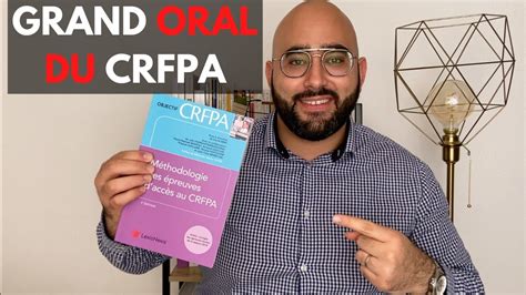 Conseils Pour Le Grand Oral Du Crfpa Youtube