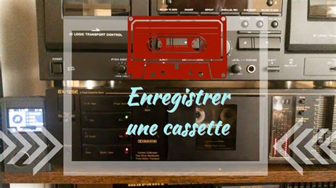 Enregistrer Une Cassette YouTube