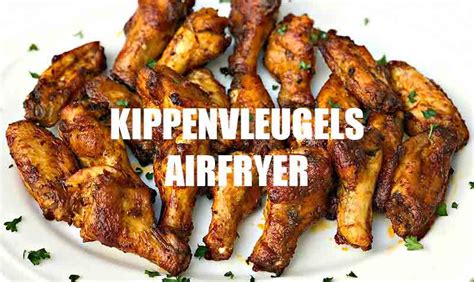 Kippenvleugels In De Airfryer