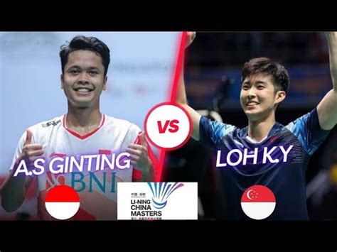 Ms R Anthony Sinisuka Ginting Vs Loh Kean Yew China Masters