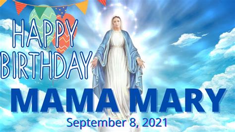 Happy Birthday Mama Mary September 8 Youtube