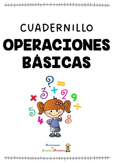 Cuadernillo Para Ejercitar Las Operaciones Básicas Sumas Restas