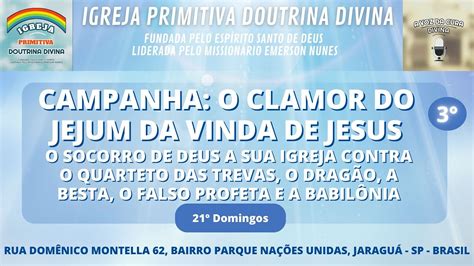 Culto Campanha Da Vinda De Jesus O Socorro De Deus A Sua Igreja