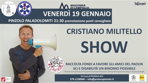 Cristiano Militello SHOW Pinzolo Paladolomiti Venerdì 19 gennaio ore