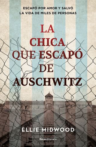 La Chica Que Escapo De Auschwitz Ellie Mitwood Distribuidora