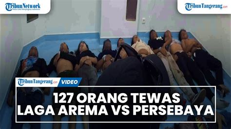 Sebanyak 127 Orang Tewas Dalam Rusuh Arema Persebaya YouTube