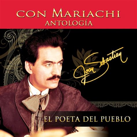 Joan Sebastian Antología El Poeta Del Pueblo Con Mariachi Itunes Plus Aac M4a Album