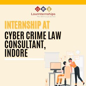 Cyber Crime Law Consultant Indore Law Internships