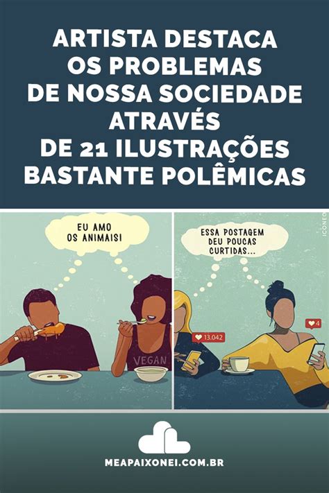 Artista Destaca Os Problemas De Nossa Sociedade Atrav S De