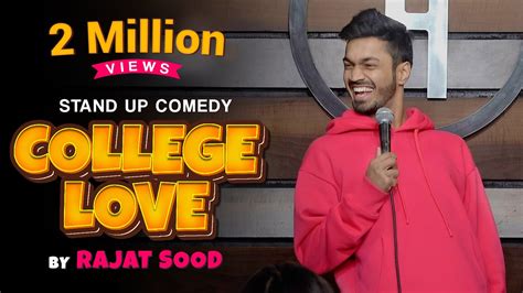 College Love Stand Up Comedy By Rajat Sood Indias Laughter Champion Youtube