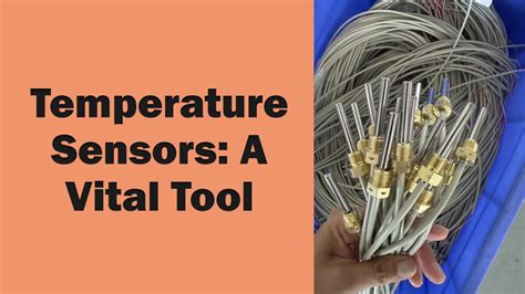 Unlocking Precision And Control The Diverse Applications And Functions Of Temperature Sensors