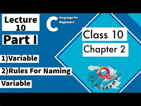 Lecture 10 Part I Variable Rules For Naming Variable C YouTube