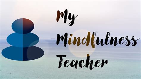 About | My Mindfulness Teacher