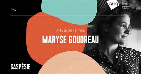 Maryse Goudreau reçoit le Prix du CALQ Artiste de lannée en Gaspésie