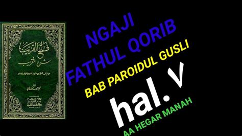 Ngaji Kitab Fathul Qorib Bab Faroidul Gusli AA HEGAR MANAH YouTube