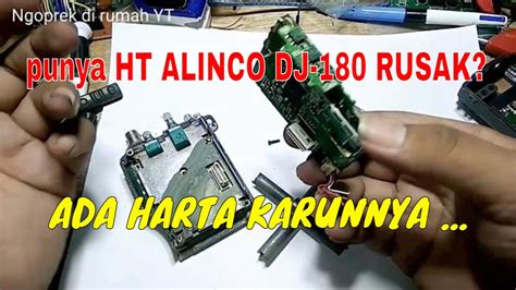 Bongkar Sampai Pretel HT Alinco DJ 180 Ada Harta Karun Didalamnya