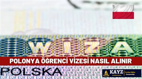 Polonya Öğrenci Vizesi Polonya Öğrenci Vizesi Nasıl Alınır KAYZ