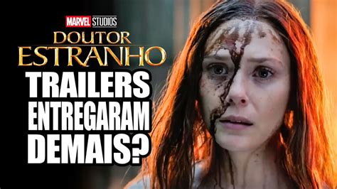 Doutor Estranho Trailers Est O Revelando Demais Multiverso Da