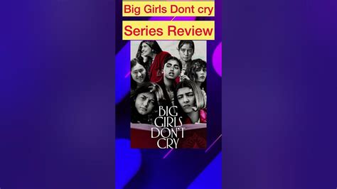 Big Girls Dont Cry Series Review Amazon Prime Reacto Youtube