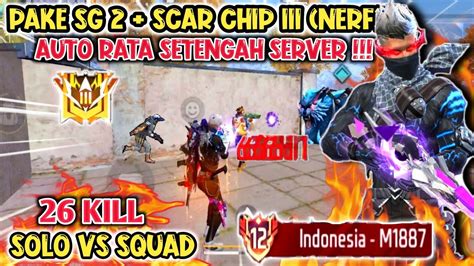 Bar Bar Pake Sg Scar Chip Iii Setelah Update Auto Rata Setengah