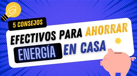 5 CONSEJOS Para AHORRAR Electricidad En CASA SOLEC Soluciones